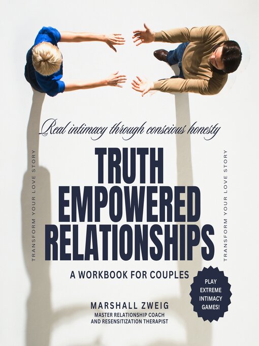 Title details for Truth Empowered Relationships by Marshall Zweig - Available